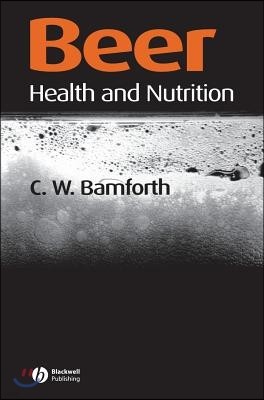 Beer: Health and Nutrition