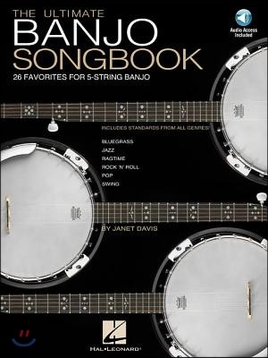 Ultimate Banjo Songbook - 26 Favorites Arranged for 5-String Banjo Book/Online Audio