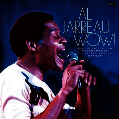 Al Jarreau — Wow! Recorded Live In Performance At The Childe (Gatefold) 앨범 커버