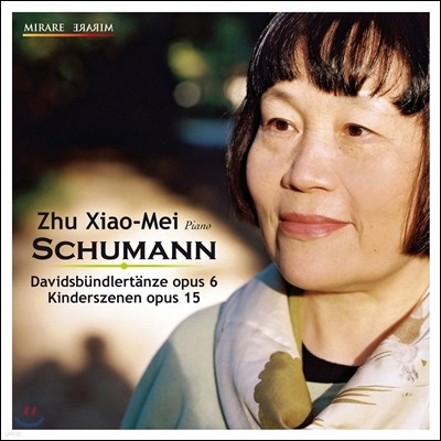 Zhu Xiao-Mei : ٺ  ,   (Schumann: Davidsbuendlertaenze Op.6, Kinderszenen Op.15)