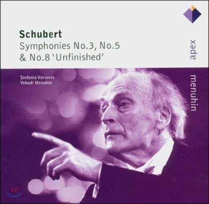Yehudi Menuhin Ʈ:  3, 5, 8 '̿ϼ' (Schubert: Symphonies No.3, No.5, No.8 'Unfinished')
