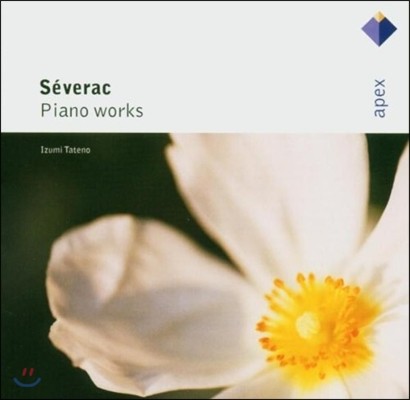 Izumi Tateno ġ: ǾƳ ǰ (Severac: Piano Works)