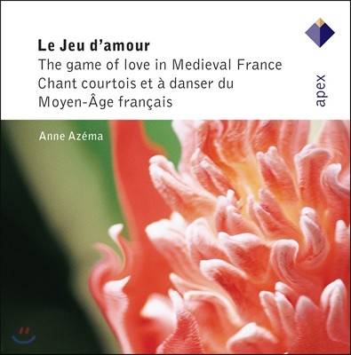 Anne Azema ' ' - ߼  뷡 (Le Jeu d'Amour - The Game of Love in Medieval France)