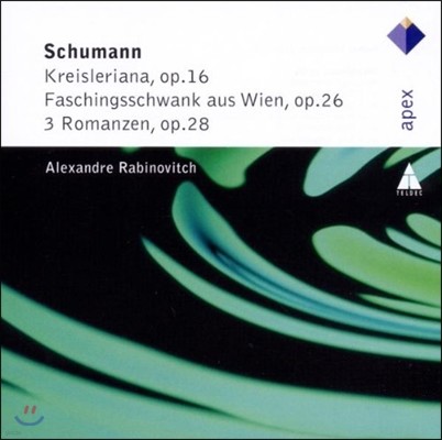 Alexandre Rabinovitch : ũ̽Ƴ, θ (Schumann: Kreisleriana Op.16, 3 Romanzen Op.28)