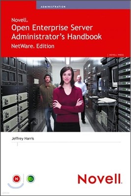 Novell Open Enterprise Server Administrator's Handbook, NetWare Edition