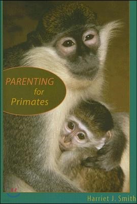 Parenting for Primates