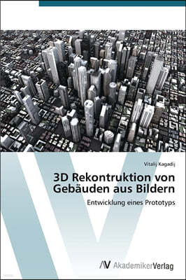 3D Rekontruktion von Gebauden aus Bildern