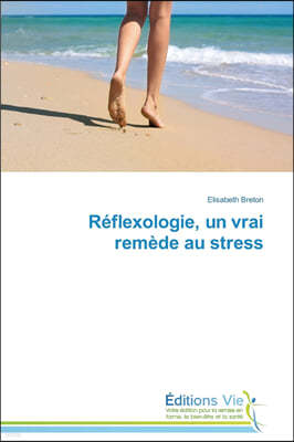 R?flexologie, Un Vrai Rem?de Au Stress