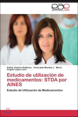 Estudio de utilizacion de medicamentos: STDA por AINES