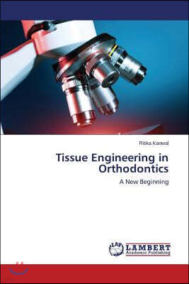 Tissue Engineering in Orthodontics