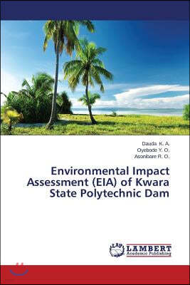 Environmental Impact Assessment (EIA) of Kwara State Polytechnic Dam