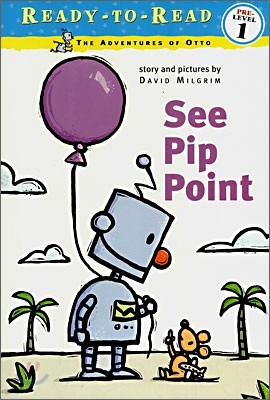 Ready-To-Read Pre-Level : See Pip Point