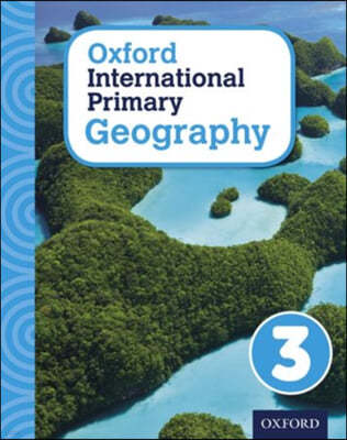 Oxford International Primary Geography Student Book 3