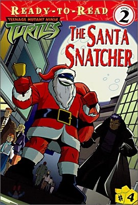 Ready-To-Read Level 2 : The Santa Snatcher