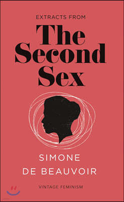 The Second Sex (Vintage Feminism Short Edition)