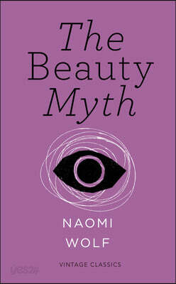 The Beauty Myth (Vintage Feminism Short Edition)