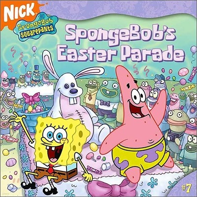 Spongebob Squarepants #7 : Spongebob's Easter Parade