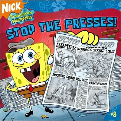 Spongebob Squarepants #8 : Stop the Presses!