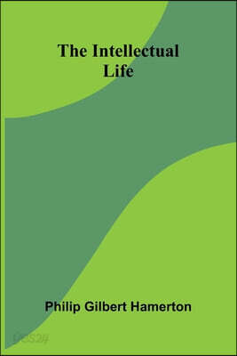 The Intellectual Life