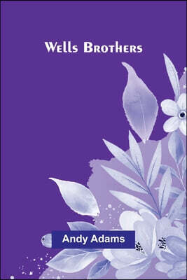 Alpha Edition Wells Brothers