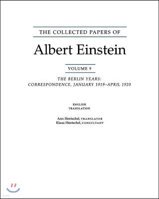 The Collected Papers of Albert Einstein, Volume 9. (English): The Berlin Years: Correspondence, January 1919 - April 1920. (English Translation of Sel