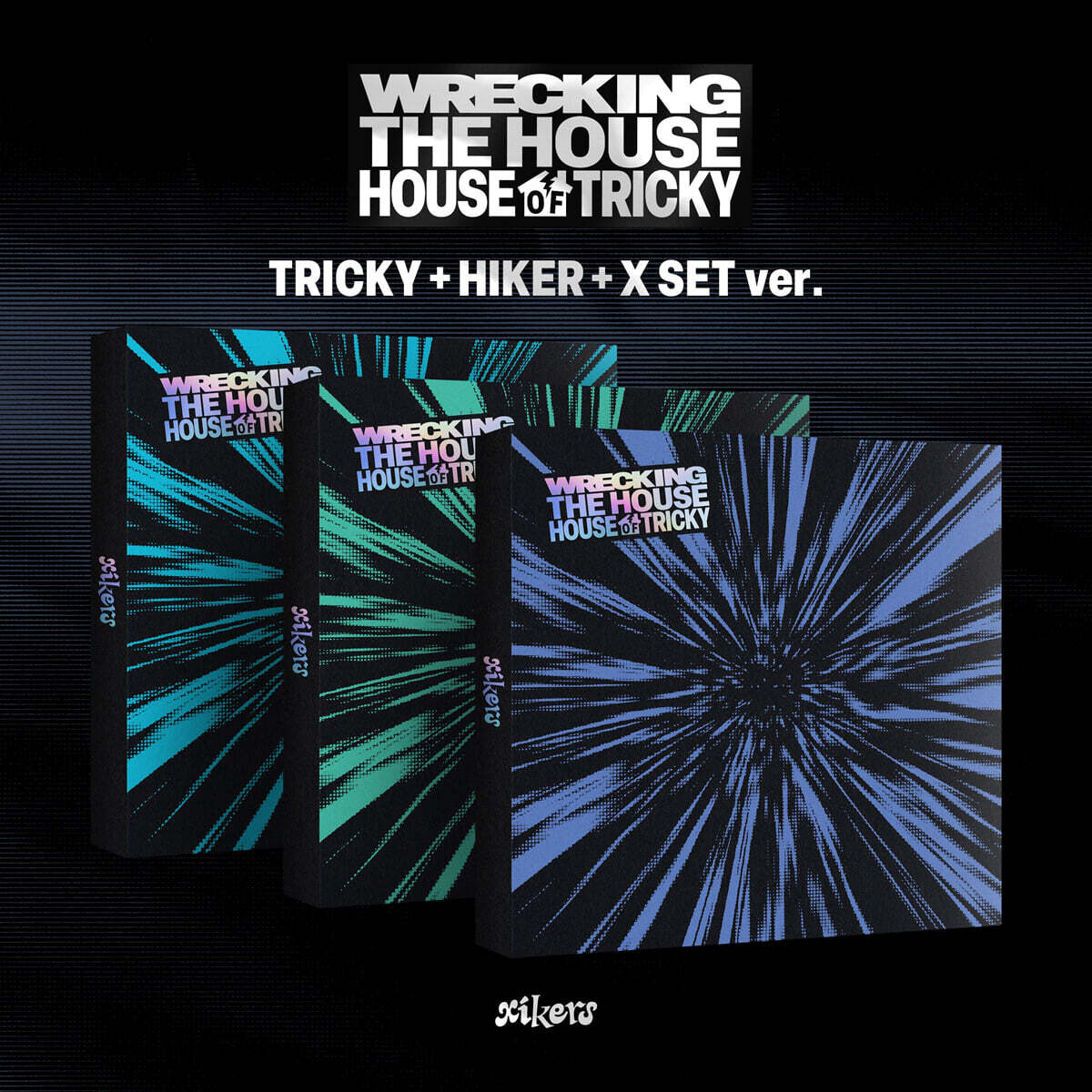 싸이커스 (xikers) - 6TH MINI ALBUM [HOUSE OF TRICKY : WRECKING THE HOUSE][3종 SET]