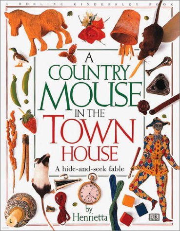 A Country Mouse In The Town House Hardcover 