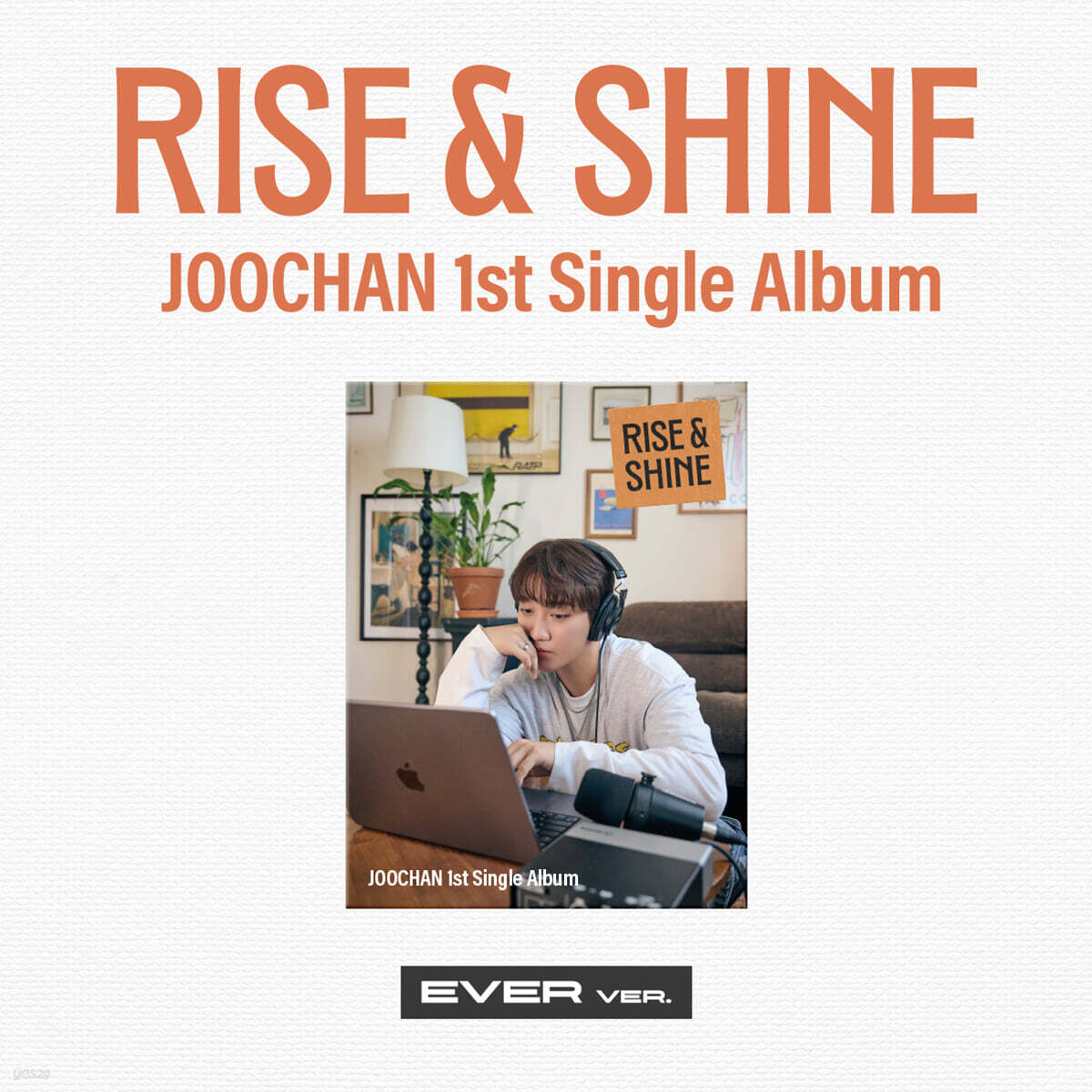 주찬 - 싱글앨범 1집 : Rise & Shine [Ever Ver.]