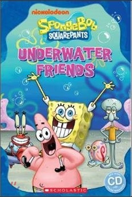 Popcorn Starter Readers : Spongebob Squarepants : Underwater Friends