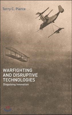 Warfighting and Disruptive Technologies