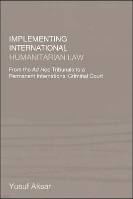 Implementing International Humanitarian Law