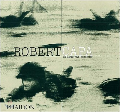 Robert Capa : The Definitive Collection