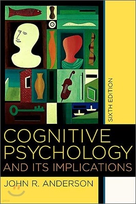 Cognitive Psychology and Its Implications, 6/E