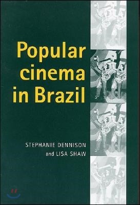 Popular Cinema in Brazil, 1930?2001