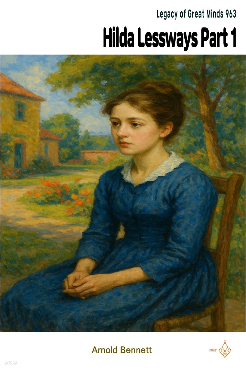 Hilda Lessways Part 1