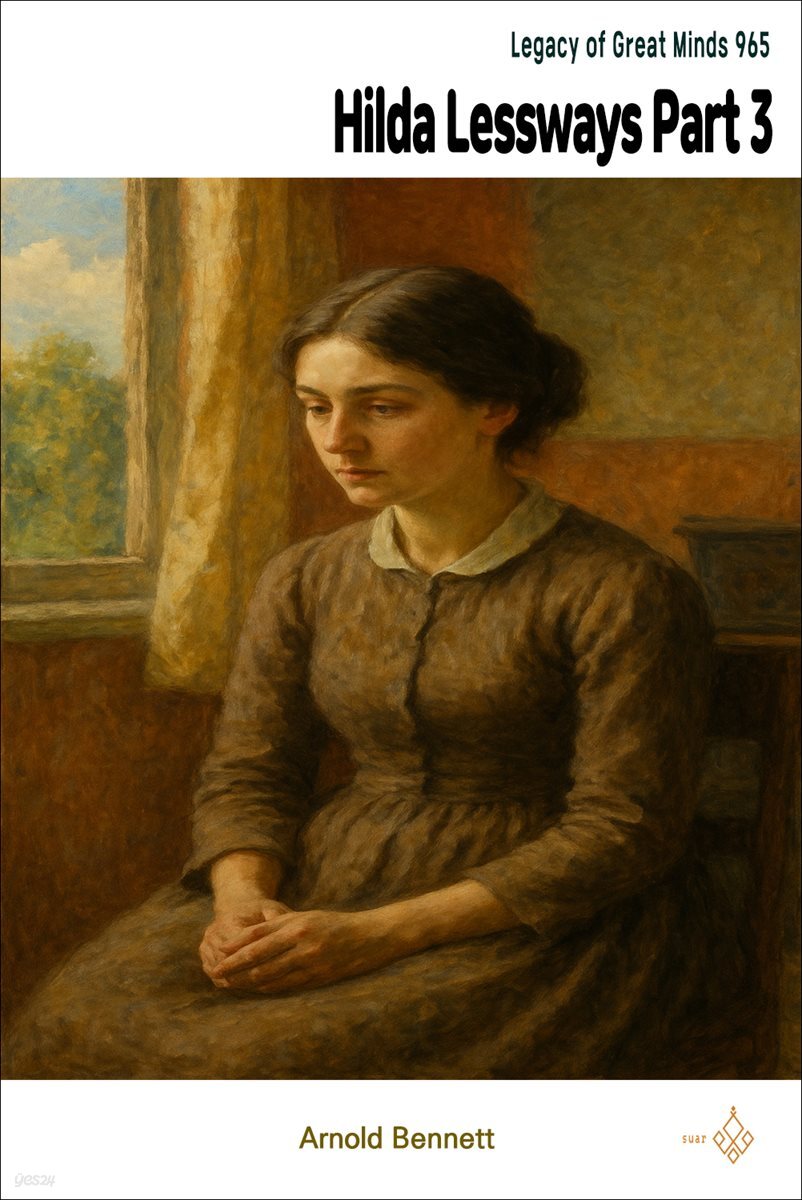 Hilda Lessways Part 3