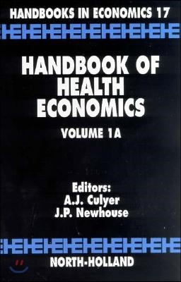 Handbook of Health Economics: Volume 1a