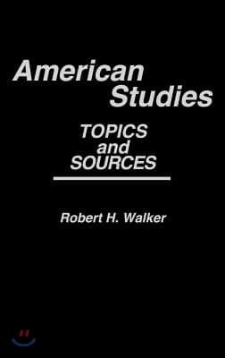 American Studies: Topics and Sources