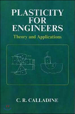 Plasticity for Engineers: Theory and Applications