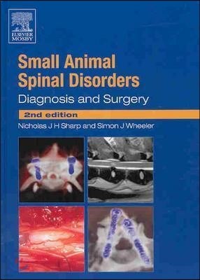 Small Animal Spinal Disorders: Diagnosis and Surgery