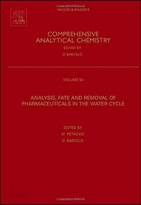 Analysis, Fate and Removal of Pharmaceuticals in the Water Cycle