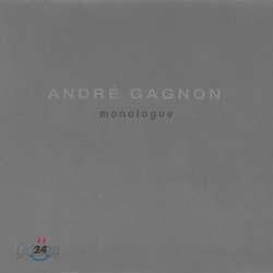 Andre Gagnon - Monologue