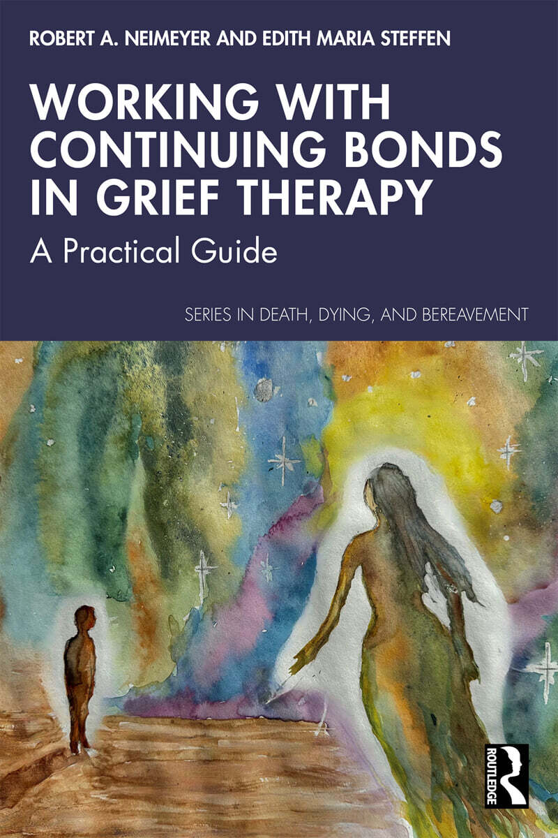 Working with Continuing Bonds in Grief Therapy