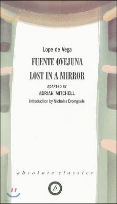 Fuente Ovejuna/Lost in a Mirror