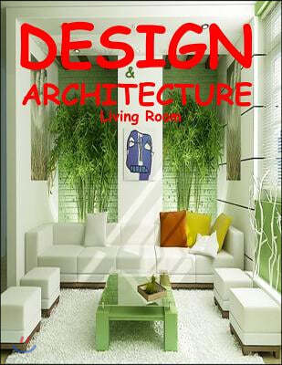 DESIGN & ARCHITECTURE Living Room