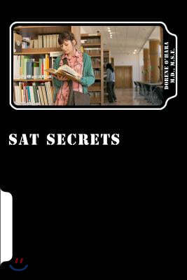 SAT Secrets: How to Master the SAT Exam