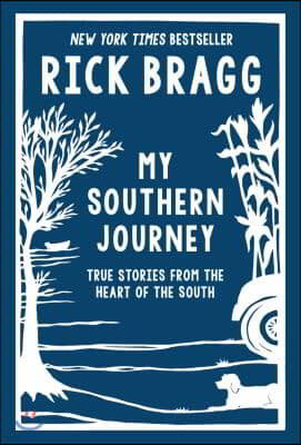 My Southern Journey: True Stories from the Heart of the South
