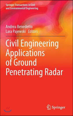 Civil Engineering Applications of Ground Penetrating Radar