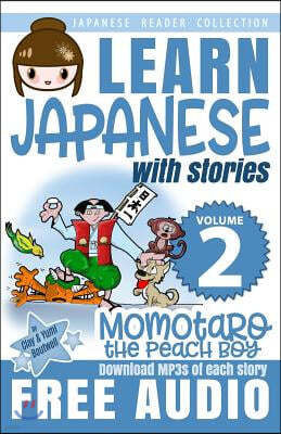 Japanese Reader Collection Volume 2: Momotaro, the Peach Boy