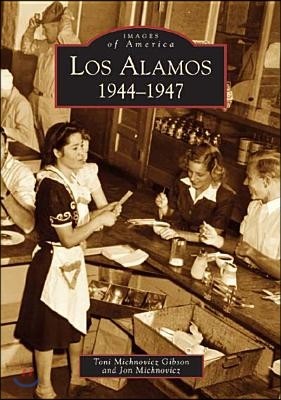 Los Alamos: 1944-1947